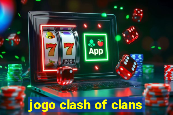 jogo clash of clans